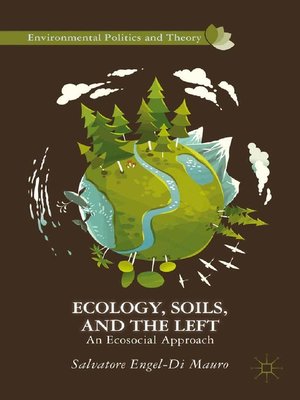 cover image of Ecology, Soils, and the Left